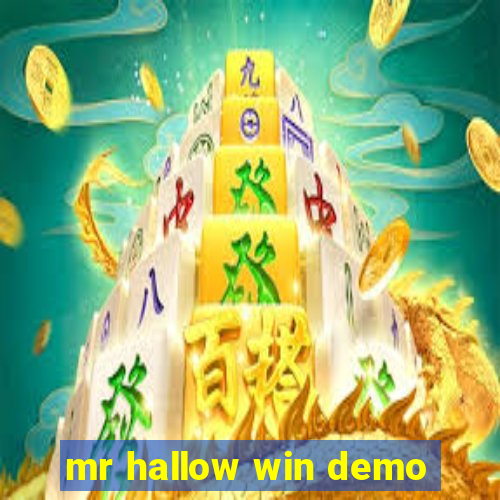 mr hallow win demo